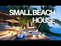DREAM BEACH HOME ON A BUDGET CHECK OUT THESE TOP 10 SMALL BEACH HOUSES YOU CAN AFFORD