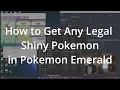 How to Get Any Shiny Pokemon in Pokemon Emerald il Legally 3rd Gen PKHeX Tutorial
