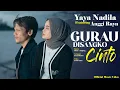 Download Lagu Yaya Nadila Ft Anggi Ryans - Gurau Disangko Cinto ( Official Music Video )
