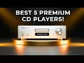 Lagu The Audiophile’s Shortlist: 5 Premium CD Players That Sound UNREAL (2026)