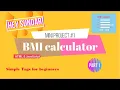 Simple HTML JS Code Mini project BMI Calculator Part 1