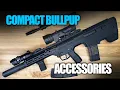 BEST Accessories for Bullpup Rifles