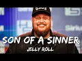 Jelly Roll - Son Of A Sinner (Music Video)