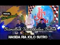 Download Lagu Bismillah Tawakkalna Billah | Nasida Ria Jolo Sutro | Sholawat Bismillah JLS