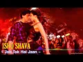 Ishq Shava Full Song : Raghav Mathur, Shilpa Rao | Jab Tak Hai Jaan | Shahrukh Khan, Katrina Kaif