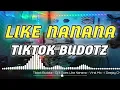Download Lagu DJ CHRIS - LIKE NANANA - TIKTOK BUDOTZ TRENDING 