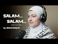 Download Lagu Salaam.. Salam...  Nasyid dari dan untuk G@ z4  - Jinan Muslim