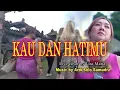 Download Lagu Kau dan Hatimu - Pance Pondaag cover Lisa Maria CLIP version