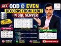 SQL Server Tutorial Odd and Even Rows Explained-Part-12