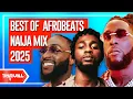 Download Lagu 🔥BEST OF AFROBEATS 2025 NAIJA MIX - BURNA BOY, DAVIDO, REMA, ASAKE, AYRA STARR HOT BODY- DJ DARVILL