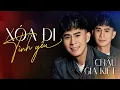 Lagu XÓA ĐI TÌNH YÊU - CHÂU GIA KIỆT | Thời gian xóa hết bao dấu уêu kỷ niệm