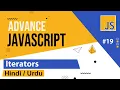 Advance JavaScript - Iterators Tutorial in Hindi Urdu