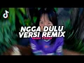 Lagu DJ NGGA DULU REMIX VIRAL FYP TIKTOK TERBARU 2025! Akbar Chalay
