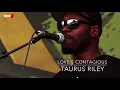 Taurus Riley - Love's Contagious