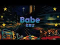 KRU - Babe (Official Lyric Video)