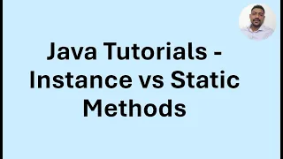 Java Tutorial 29 - Instance vs Static Methods