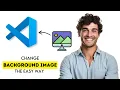 How to Change Background Image in VS Code 2025 Fast Easy Guide
