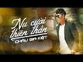 Download Lagu CHÂU GIA KIỆT - NỤ CƯỜI THIÊN THẦN | Đẹp như ánh bình minh bừng lên giữa đêm tối....