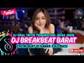 Lagu DJ TIKTOK TERBARU 2025  - 🎵 | DJ BREAKBEAT BARAT TERBARU 2025🎵 | DJ BREAKBEAT PLAT KT TERBARU 2025🎵