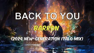 barron back to you 2024 new generation italo mix 