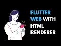 Run Flutter Web HTML Renderer Easily
