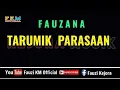 Download Lagu Fauzana - TARUMIK PARASAAN [ Karaoke/Lirik ] New Version