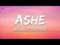 Download Lagu Ashe - Moral Of The Story (Lyrics) -  1 hour lyrics