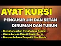 Download Lagu AYAT KURSI ~ PENGUSIR JIN DAN SETAN❗️❗️PUTAR SETIAP HARI, INSYAALLAH UNTUK PELINDUNG DIRI
