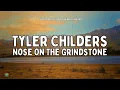 Tyler Childers - Nose On The Grindstone