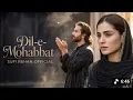Download Lagu Dil-e-Mohabbat (دلِ محبت ) A Sufi Love Qawwali That Will Touch Your Soul -Sufi-Rehan (Official) #sad