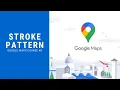 Stroke Pattern in Google Maps - Google Maps Course