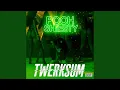 Twerksum