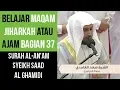 Download Lagu Maqam Jiharkah / Ajam 37 - Al An'am - Syeikh Saad Al Ghamdi