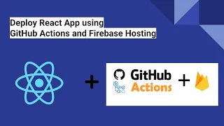 Step-by-Step Guide Deploying React App to Firebase with GitHub Actions for Effortless