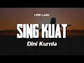 Download Lagu SING KUAT - DINI KURNIA | Lirik Lagu Dangdut Hits | Dangdut Banyuwangi | Lagu Bahasa Jawa