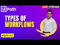 Download Lagu 🔴 3. LIVE | Types  of Workflows in UiPath | Sequences | Flowcharts | State Machine | RPA