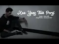 Download Lagu KAU YANG TLAH PERGI  | OFFICIAL LIRIK VIDEO