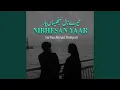Download Lagu Tere Nal Nibhesan Yaar