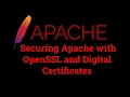 Securing Apache with OpenSSL and Digital Certificates