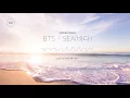 Download Lagu BTS(방탄소년단) - SEA(바다) 8D ver.