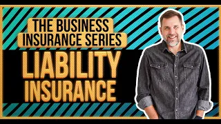 How does Liability Coverage Work The Business Insurance Series