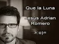 Karaoke Ayer te Vi Fue mas Claro que la Luna al estilo de Jesús Adrián Romero (Ayer te vi)