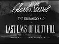 The Durango Kid - Last Days Of Boot Hill