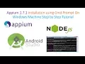 Appium v1 7 1 Installation using command cmd prompt Latest Version - Windows7 DEC-2017