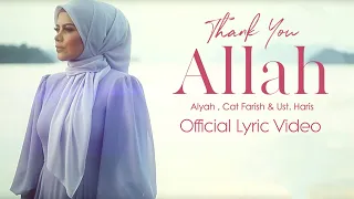 alyah thank you allah feat cat farish u0026 ustaz haris official lyric video 
