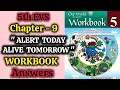 5th EVS UNIT-9 ALERT TODAY ALIVE TOMORROW Sem-2 Workbook Answer 5th Class EVS WORKBOOK ANSWER