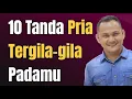 Download Lagu 10 TANDA PRIA TERGILA-GILA SAMA KITA Jonathan Manullang