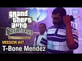 GTA San Andreas Definitive Edition - Mission #47 - T-Bone Mendez