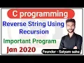 Program to reverse a string using recursion in c string reverse program in c programming