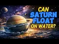 Can Saturn Float on Water